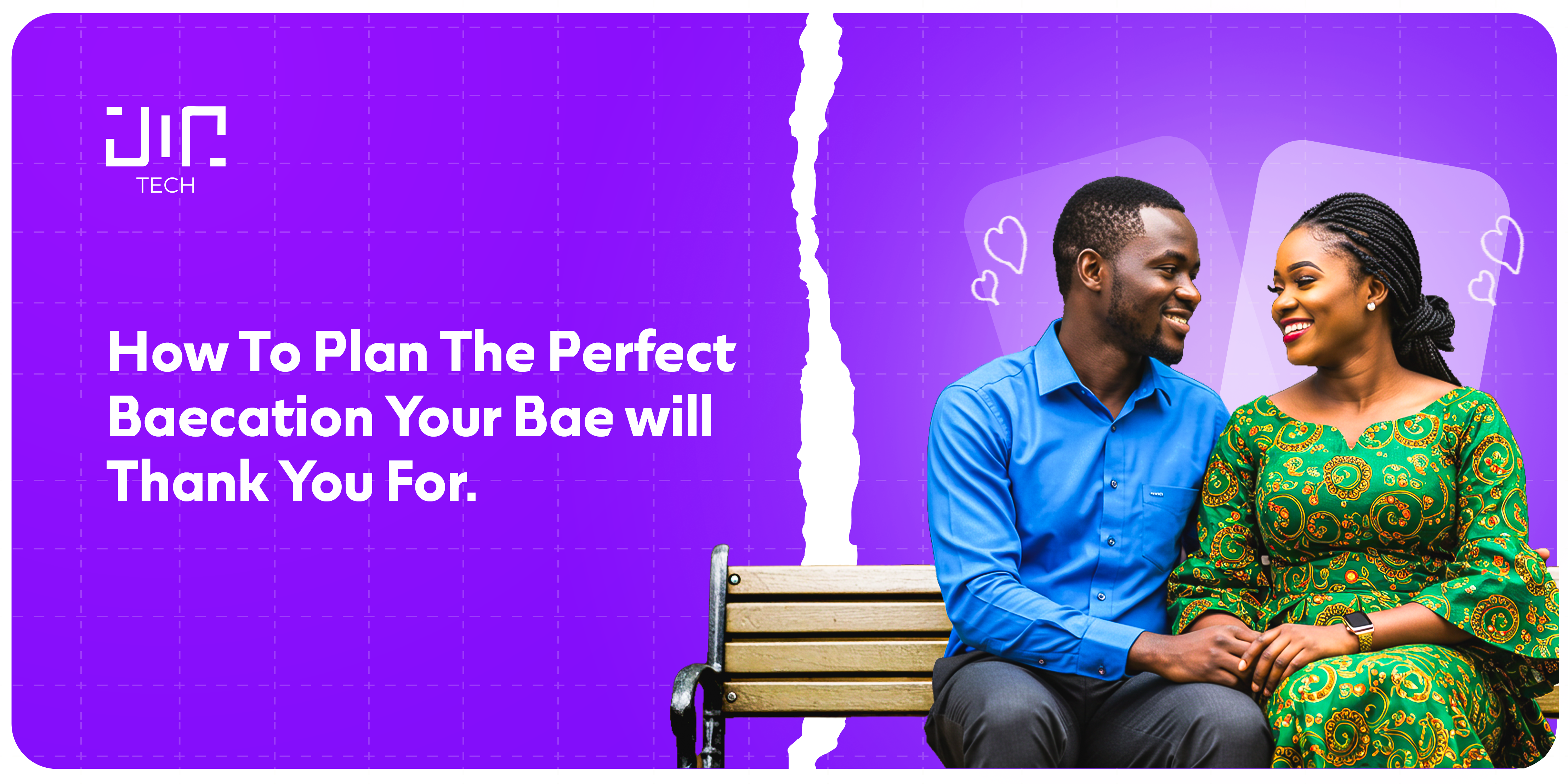 How to plan the perfect Baecation your Bae will thank you for