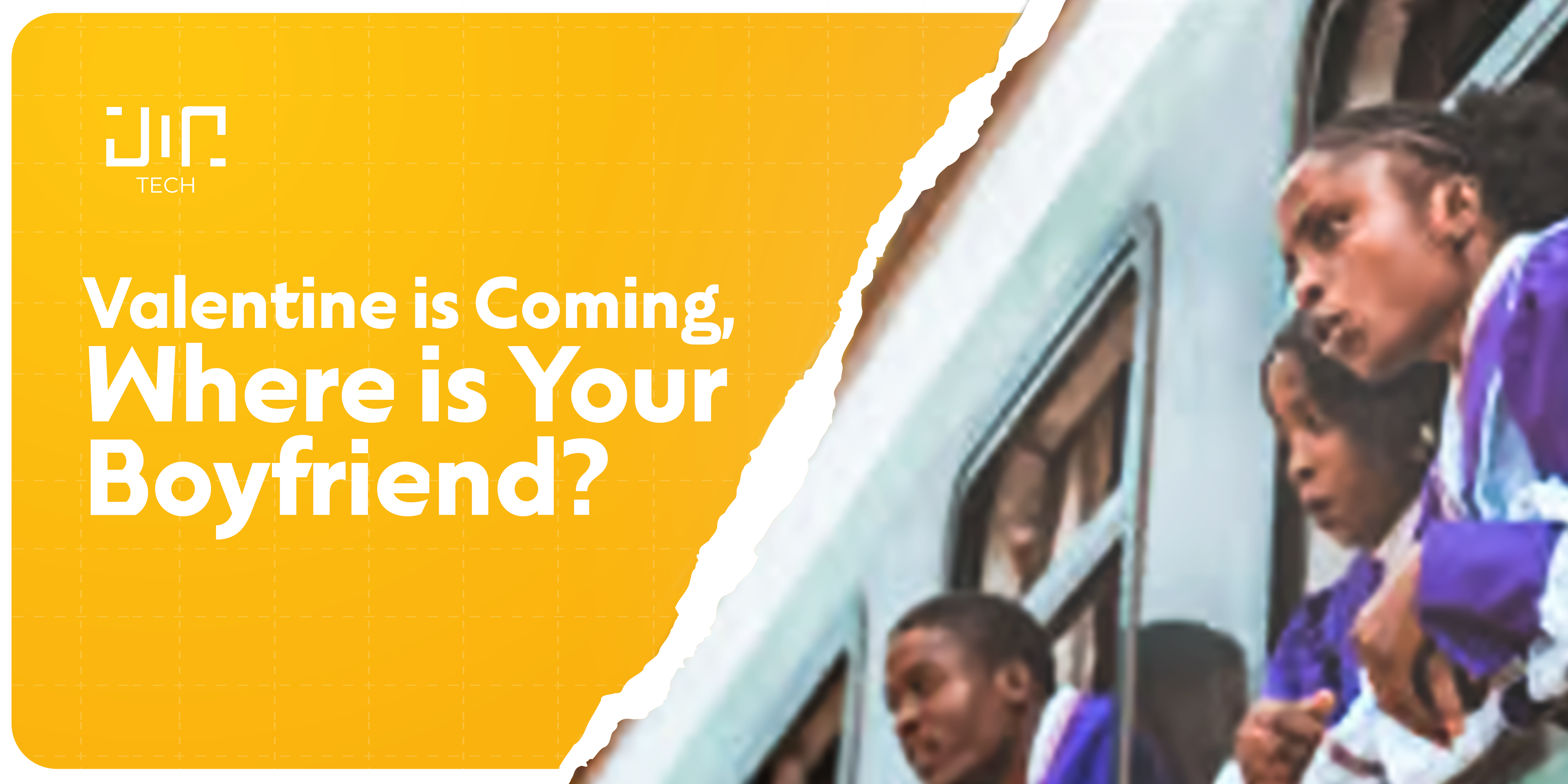 Valentine is Coming, Where is Your Boyfriend?